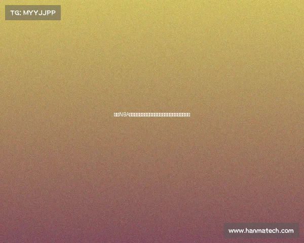 高清NBA直播尽享赛事精彩实时追踪让你不错过每一个扣篮瞬间 高清NBA直播尽享赛事精彩实时追踪让你不错过每一个扣篮瞬间